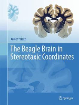 Paperback The Beagle Brain in Stereotaxic Coordinates Book
