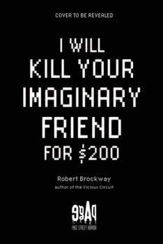 Hardcover I Will Kill Your Imaginary Friend for $200 Book