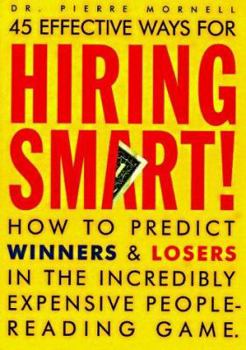 Hardcover Hiring Smart!: How to Predict Winners and Losers in the Incredibly Expensive People-Reading Game Book