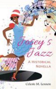 Paperback Josey's Jazz: A Historical Novella Book