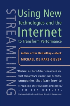 Paperback Streamlining: Using New Technologies and the Internet to Transform Performance Book