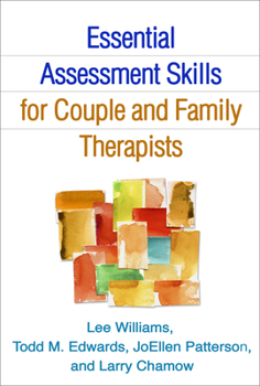 Paperback Essential Assessment Skills for Couple and Family Therapists Book