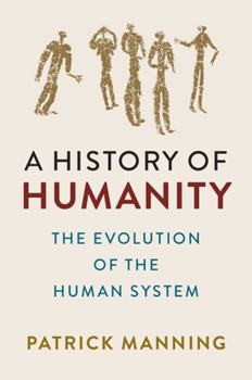 Paperback A History of Humanity: The Evolution of the Human System Book