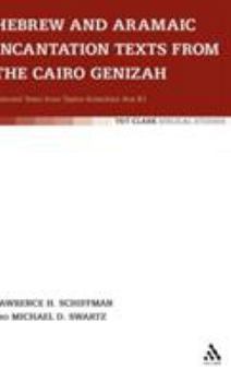 Hardcover Hebrew and Aramaic Incantation Texts from the Cairo Genizah Book