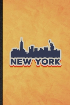 New York: Funny Blank Lined United States Of America (Usa) Tourist Notebook/ Journal, Graduation Appreciation Gratitude Thank You Souvenir Gag Gift, Stylish Graphic 110 Pages