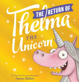 Hardcover The Return of Thelma the Unicorn Book