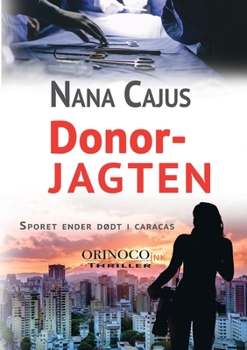 Paperback Donorjagten: Sporet ender dødt i Caracas [Danish] Book