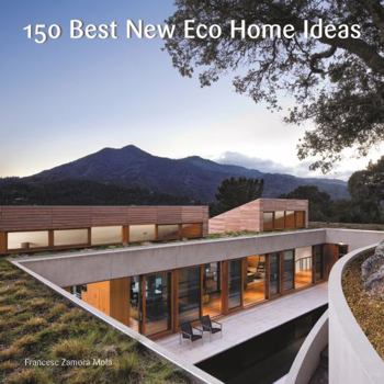 Hardcover 150 Best New Eco Home Ideas Book