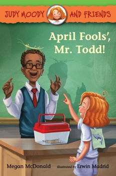 Paperback Judy Moody and Friends: April Fools', Mr. Todd! Book