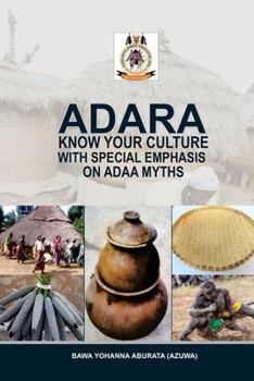 Paperback Adara Know Your Culture with Special Emphasis on Adaa Myths Book