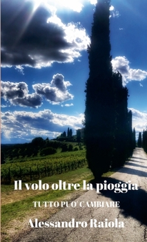 Paperback Il volo oltre la pioggia [Italian] Book