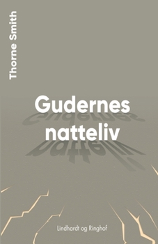 Gudernes natteliv