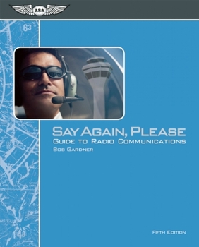 Paperback Say Again, Please: Guide to Radio Communications [With Map] Book
