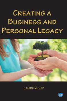 Paperback Creating A Business and Personal Legacy Book