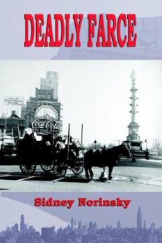 Deadly Farce: A Tale Of The Dreaded Red Menace Of The Cold War Nineteen-fifties