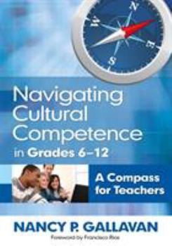 Paperback Navigating Cultural Competence in Grades 6-12: A Compass for Teachers Book