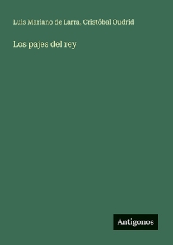 Paperback Los pajes del rey [Spanish] Book