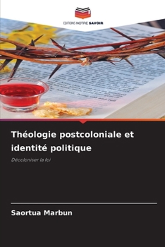 Paperback Théologie postcoloniale et identité politique [French] Book