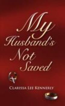 Paperback My Husband's Not Saved Book