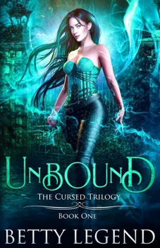 Unbound - Book #1 of the Cursed Trilogy