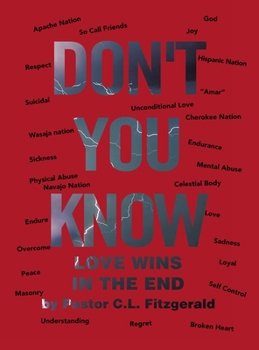 Hardcover Don't You Know: Love wins in the End Book