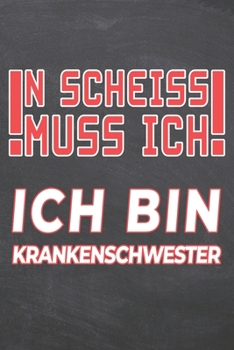 N Scheiss muss Ich Ich bin Krankenschwester: Krankenschwester Punktraster Notizbuch, Notizheft oder Schreibheft | 110  Seiten | Büro Equipment & ... Weihnachten oder Geburtstag (German Edition)