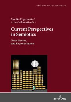 Hardcover Current Perspectives in Semiotics: Texts, Genres, and Representations Book