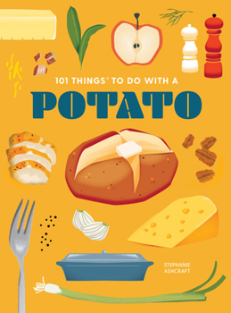 Paperback 101 Things to Do with a Potato, New Edition Book