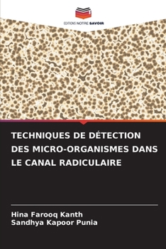 Paperback Techniques de Détection Des Micro-Organismes Dans Le Canal Radiculaire [French] Book