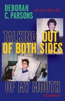 Paperback Talking Out of Both Sides of My Mouth: A Stroke Memoir Book
