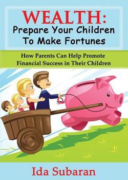 Paperback Wealth: Prepare Your Children to Make Fortunes Book