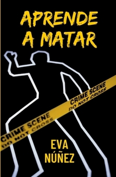 Aprende a matar (Spanish Edition)
