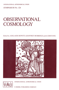 Hardcover Observational Cosmology: Proceedings of the 124th Symposium of the International Astronomical Union, Held in Beijing, China, August 25-30, 1986 Book