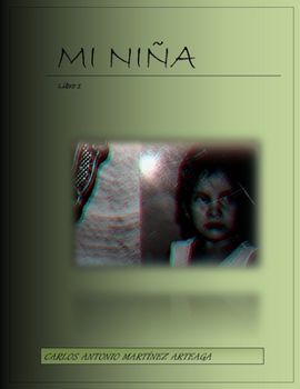 Paperback MI Niña: Libro I [Spanish] Book