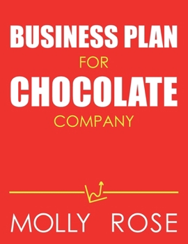 Business Plan For Chocolate Company