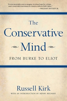 Paperback The Conservative Mind: From Burke to Eliot Book