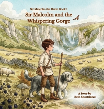 Sir Malcolm and the Whispering Gorge