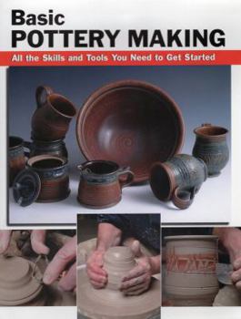 Paperback Basic Pottery Making: All the Skills and Tools You Need to Get Started Book