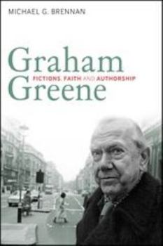 Paperback Graham Greene: Fictions, Faith and Authorship Book