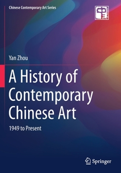 Paperback A History of Contemporary Chinese Art: 1949 to Present Book