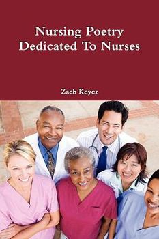 Paperback Nursing Poetry Dedicated To Nurses Book