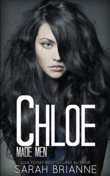 Chloe - Book #3 of the Made Men