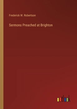 Paperback Sermons Preached at Brighton Book