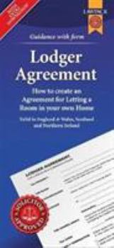 Lodger Agreement Form Pack: How to Create an Agreement for Letting a Room in Your Own Home