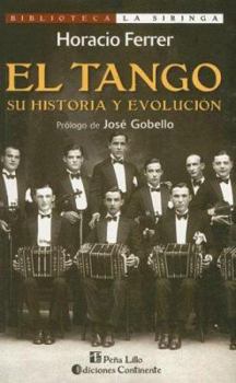 Paperback El Tango: Su Historia y Evolucion (Coleccion La Cultura Mistonga) [Spanish] Book