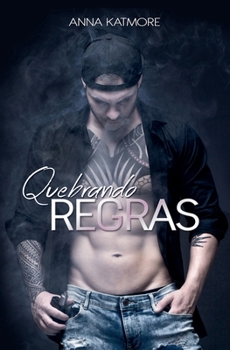 Quebrando Regras (Rafael & Sebastian) (Portuguese Edition)