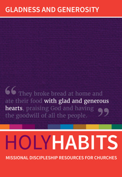 Holy Habits: Gladness and Generosity - Book  of the Holy Habits