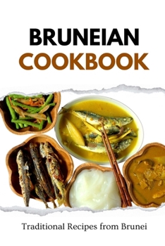 Paperback Bruneian Cookbook: Traditional Recipes from Brunei Book