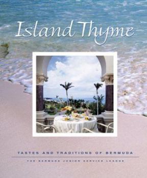 Hardcover Island Thyme: Tastes and Traditions of Bermuda Book
