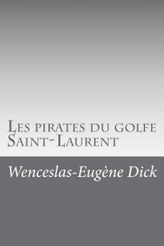 Paperback Les pirates du golfe Saint-Laurent [French] Book